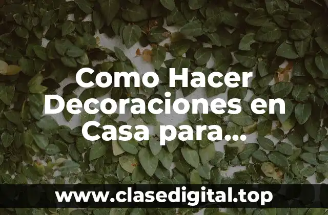 Decoraciones en Casa para Graduación