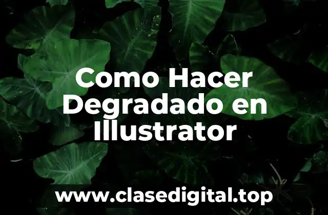 Como Hacer Degradado en Illustrator