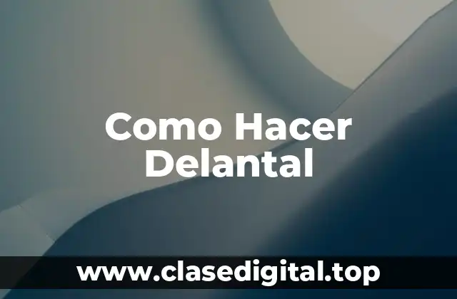 Como Hacer Delantal
