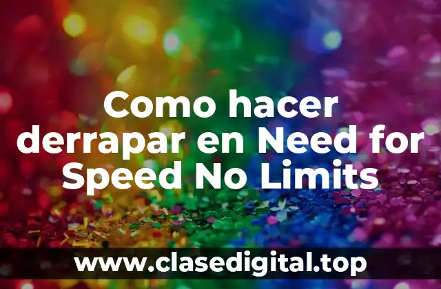Como hacer derrapar en Need for Speed No Limits