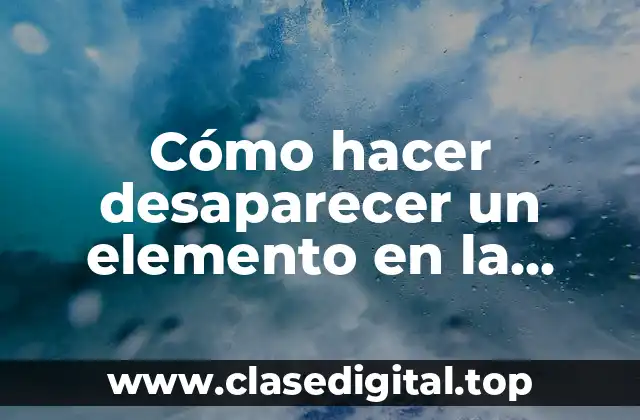 Cómo hacer desaparecer un elemento en la fotografía