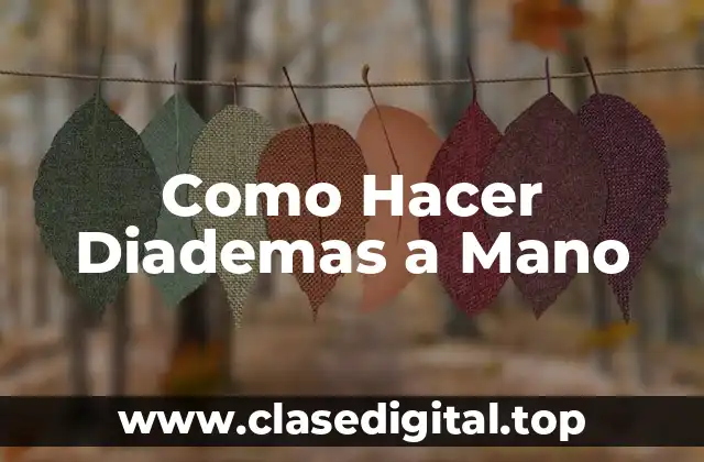 Como Hacer Diademas a Mano