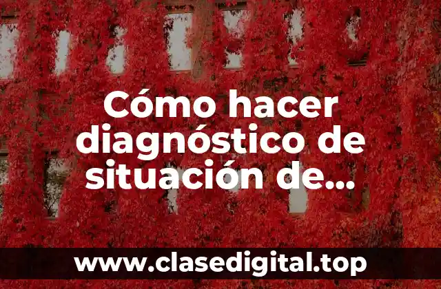 Cómo hacer diagnóstico de situación de policlínica