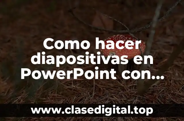 Como hacer diapositivas en PowerPoint con movimiento
