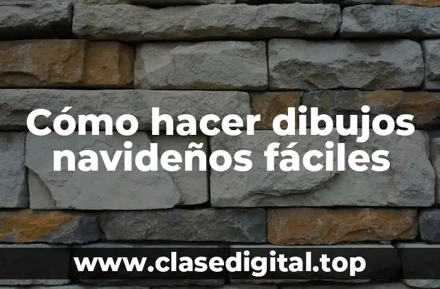 Cómo hacer dibujos navideños fáciles