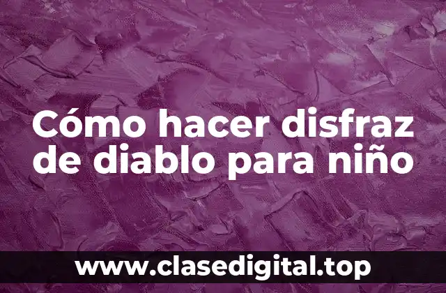 Cómo hacer disfraz de diablo para niño