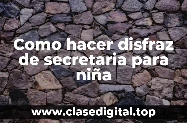 ¿Qué es un disfraz de secretaria y para qué sirve?