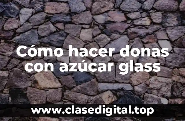 Cómo hacer donas con azúcar glass