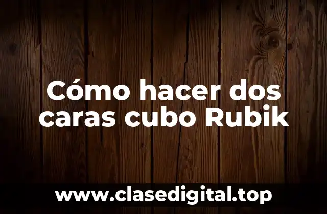 ¿Qué es el cubo Rubik y para qué sirve?