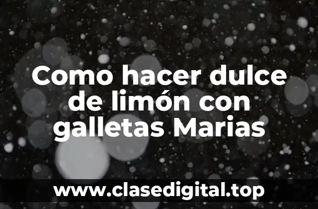 Como hacer dulce de limón con galletas Marias