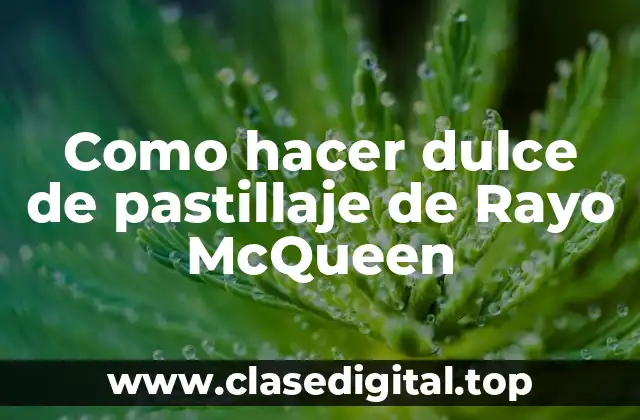 Como hacer dulce de pastillaje de Rayo McQueen