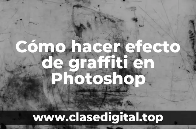 Cómo hacer efecto de graffiti en Photoshop