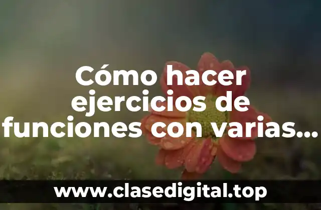 Cómo hacer ejercicios de funciones con varias variables
