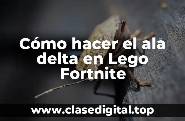 Cómo hacer el ala delta en Lego Fortnite