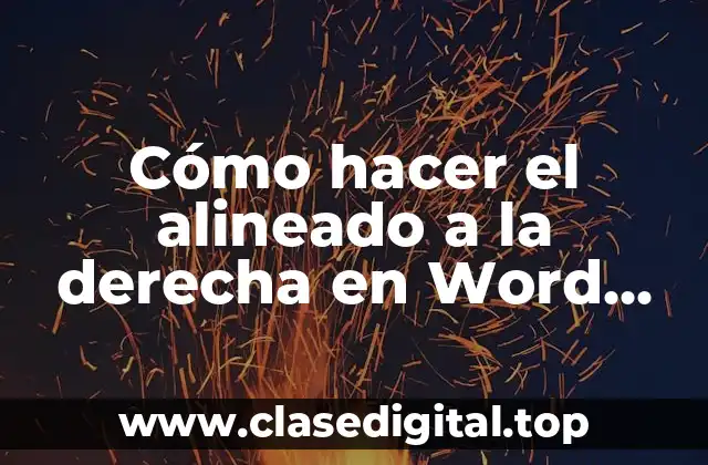 Alineado a la derecha en Word 2010