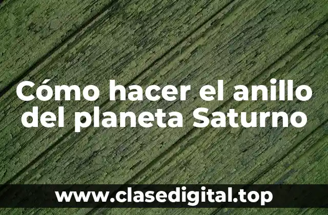Cómo hacer el anillo del planeta Saturno