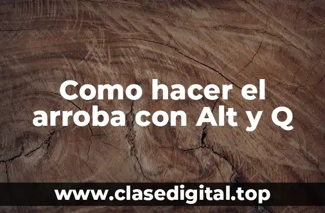 El símbolo de arroba (@)