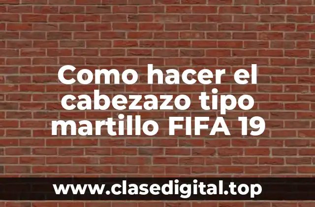 Como hacer el cabezazo tipo martillo FIFA 19