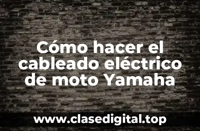 Cómo hacer el cableado eléctrico de moto Yamaha