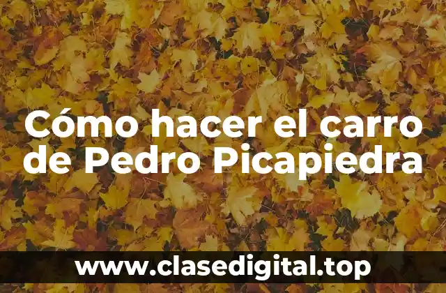 Cómo hacer el carro de Pedro Picapiedra