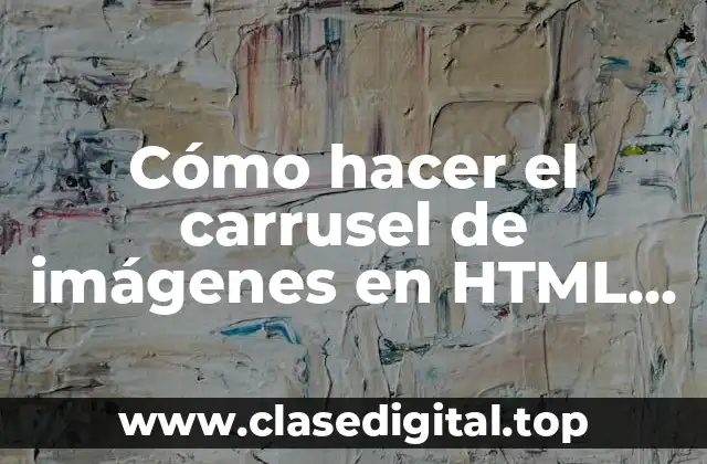 Cómo hacer el carrusel de imágenes en HTML con Bootstrap