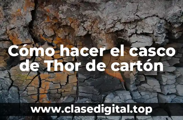 Cómo hacer el casco de Thor de cartón
