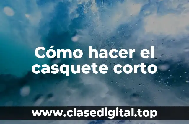 ¿Qué es el casquete corto y cómo se utiliza?