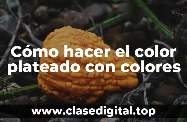 Cómo hacer el color plateado con colores
