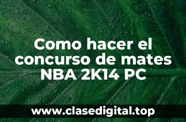 Como hacer el concurso de mates NBA 2K14 PC