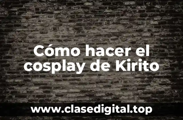 Cómo hacer el cosplay de Kirito