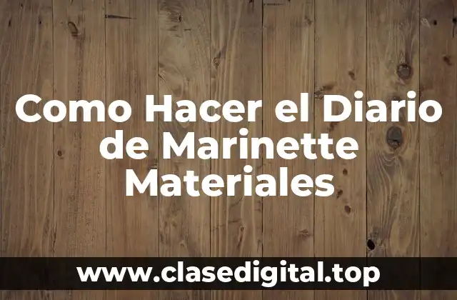 Como Hacer el Diario de Marinette Materiales