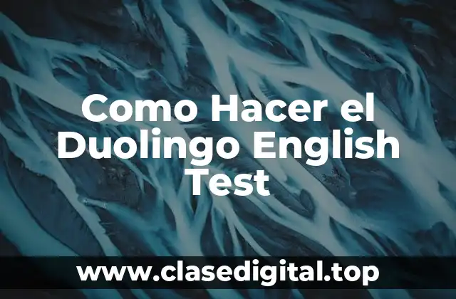 Como Hacer el Duolingo English Test