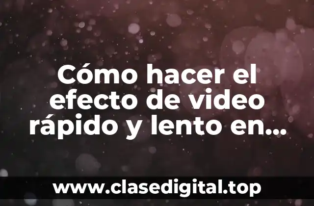 Cómo hacer el efecto de video rápido y lento en Vegas