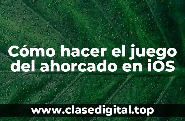 Cómo hacer el juego del ahorcado en iOS