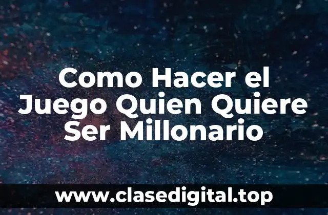 ¿Qué es Quien Quiere Ser Millonario?