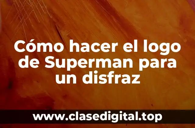Cómo hacer el logo de Superman para un disfraz