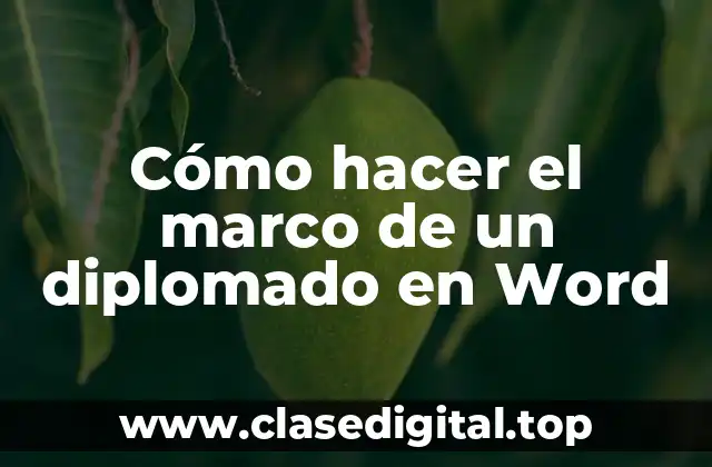 Cómo hacer el marco de un diplomado en Word