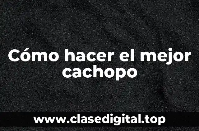 Cómo hacer el mejor cachopo