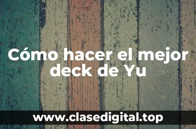 ¿Qué es un deck en Yu-Gi-Oh! Duel Links?