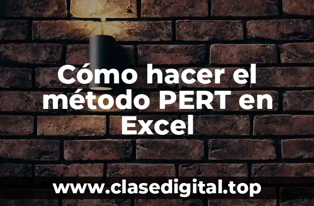 Cómo hacer el método PERT en Excel