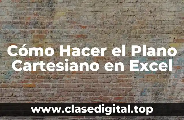 Cómo Hacer el Plano Cartesiano en Excel