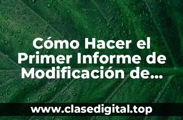 Cómo Hacer el Primer Informe de Modificación de Conducta