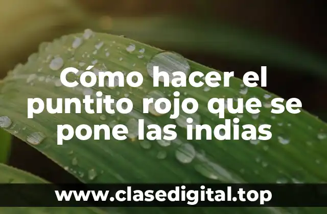 El puntito rojo que se pone las indias
