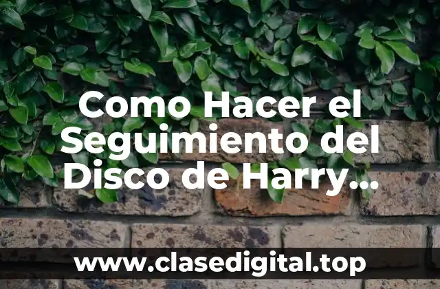 Como Hacer el Seguimiento del Disco de Harry Styles