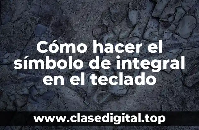 El símbolo de integral
