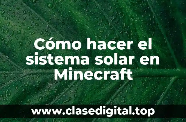 ¿Qué es el sistema solar en Minecraft?