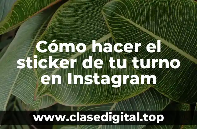 Cómo hacer el sticker de tu turno en Instagram