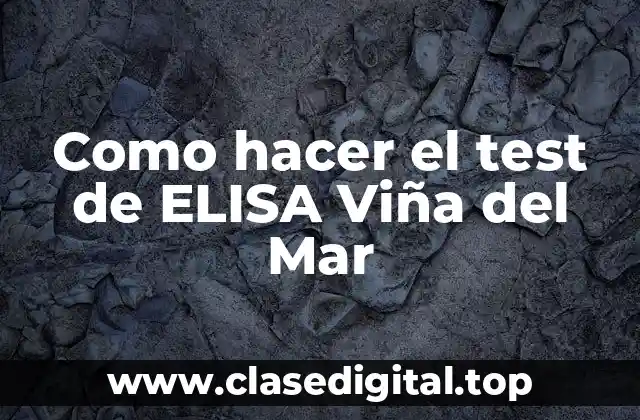 Como hacer el test de ELISA Viña del Mar