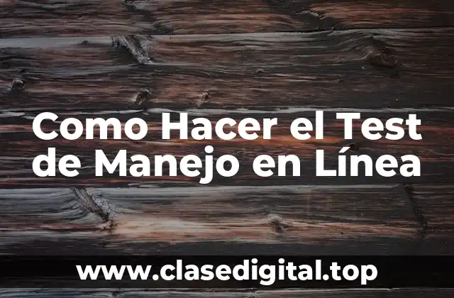 Como Hacer el Test de Manejo en Línea