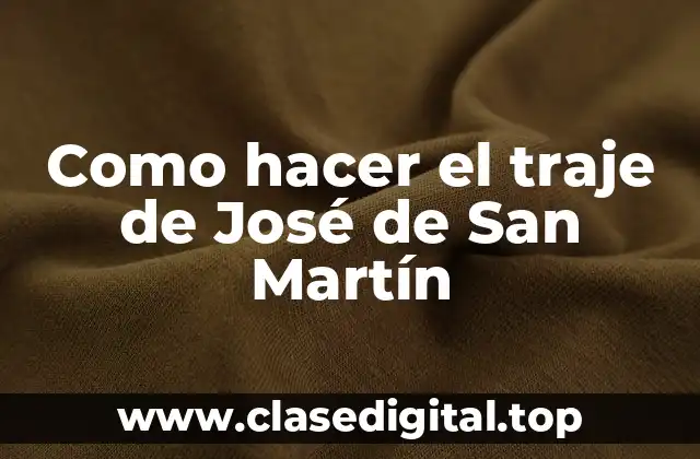 El traje de José de San Martín